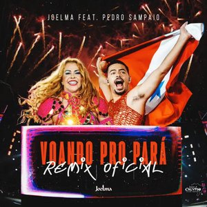 Image for 'Voando pro Pará (Pedro Sampaio Remix Oficial)'