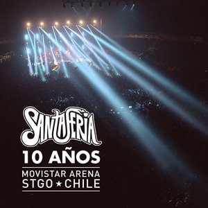 Image for '10 Años Santaferia (En Vivo Movistar Arena Santiago, Chile)'