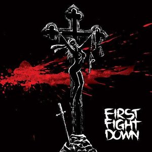 Image for 'First fight down'