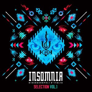 Изображение для 'Insomnia Selection, Vol. 1 (Discoacropoli d'Italia)'