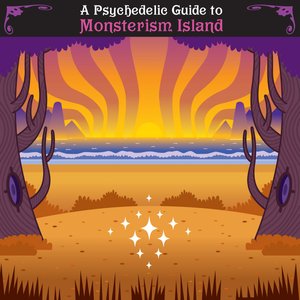 Image for 'A Psychedelic Guide to Monsterism Island'