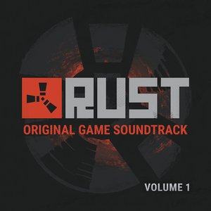 “Rust (Original Game Soundtrack), Vol. 1”的封面