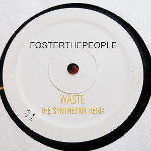 Image for 'Foster The People - Waste (The Synthetrix Remix)'