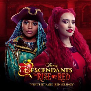 'What's My Name (Red Version) [From "Descendants: The Rise of Red"/Soundtrack Version]'の画像