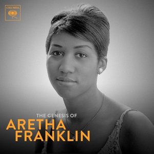 Image for 'The Genesis of Aretha: 1960-1966'