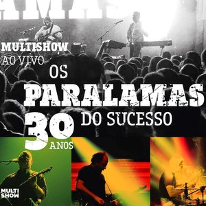 Изображение для 'Multishow ao Vivo - Os Paralamas do Sucesso 30 Anos (Live)'