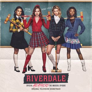 “Riverdale: Special Episode - Heathers the Musical (Original Television Soundtrack)”的封面
