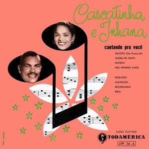 Image for 'Cascatinha E Inhana Cantando Pra Você'
