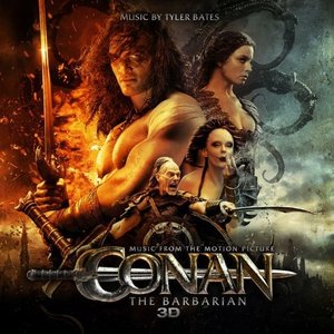 Image for 'Conan the Barbarian 3D (Music from the Motion Picture)'