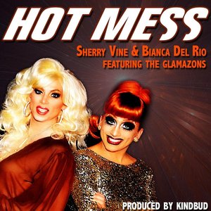Image for 'Hot Mess (feat. The Glamazons)'
