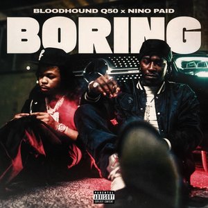Image for 'Boring (feat. Nino Paid)'