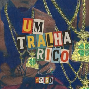 Image for 'Um Tralha Rico'