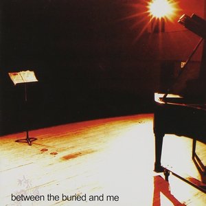 “Between The Buried And Me (2020 Remix / Remaster)”的封面