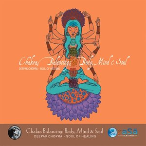 Image for 'Chakra Balancing: Body, Mind and Soul'