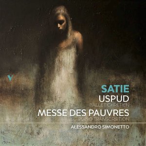 Image for 'Satie: Esoteric Works, Vol. 2 – Vexations, Uspud, Messe des pauvres'