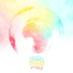 Image for 'Sounds of My World'