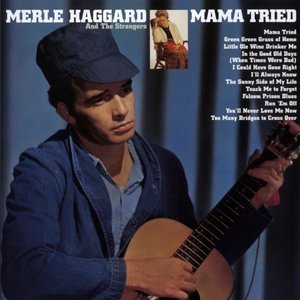Imagen de 'Mama Tried/ Pride In What I Am'