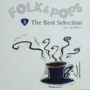 Image for 'Folk & Pops The Best Selection 3'