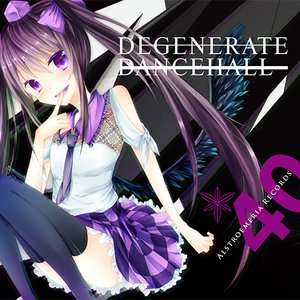“DEGENERATE DANCEHALL”的封面