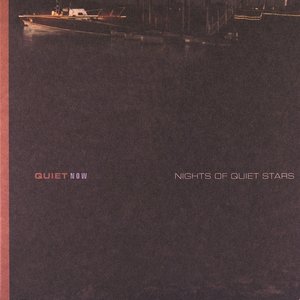 Image for 'Quiet Now: Nights of Quiet Stars'