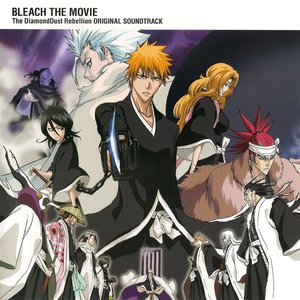 “BLEACH THE MOVIE The DiamondDust Rebellion ORIGINAL SOUNDTRACK”的封面