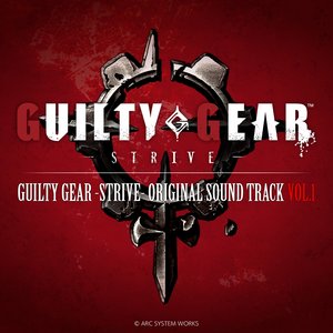 “GUILTY GEAR -STRIVE- ORIGINAL SOUND TRACK VOL.1”的封面