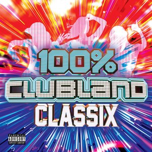 Image for '100% Clubland Classix'