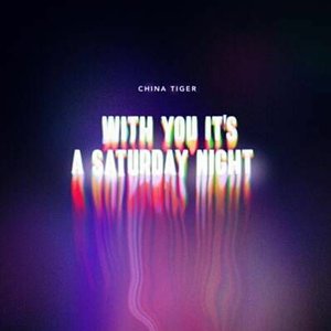 'With You It's A Saturday Night' için resim