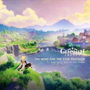 “Genshin Impact - The Wind and the Star Traveler”的封面