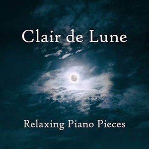 Изображение для 'Clair de Lune - Relaxing Piano Pieces'