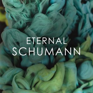 Image for 'Eternal Schumann'