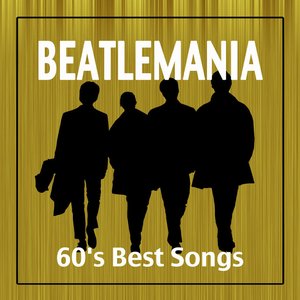 Immagine per 'Beatlemania: 60's Best Songs & Greatest Pop Rock Music Hits'