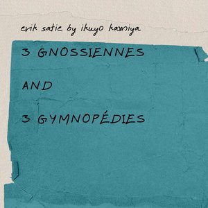 Image for '3 Gnossiennes and 3 Gymnopédies - EP'