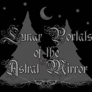 Bild för 'Lunar Portals of the Astral Mirror'