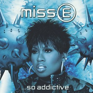 Image for 'Miss E ...So Addictive'