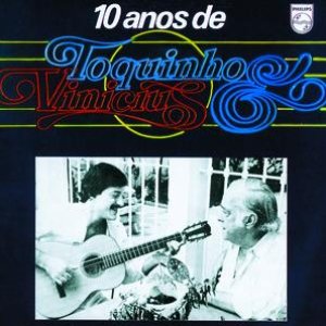 Image for '10 Anos De Toquinho Vinicius'