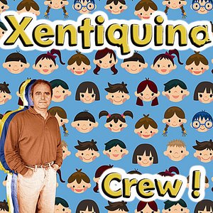 'Xentiquina Crew!'の画像