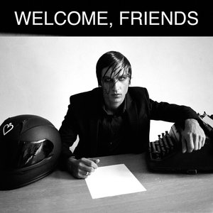 Image for 'Welcome, Friends'