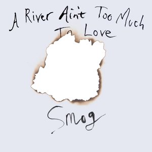 Immagine per 'A River Ain't Too Much to Love'