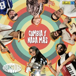 Imagen de 'Cumbia y Nada Más'