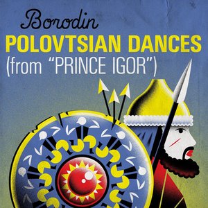 Image for 'Borodin Polovstian Dances (from "Prince Igor")'