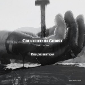 Image for 'Crucified in Christ (Deluxe Edition)'