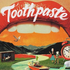 Image for 'Toothpaste (Deluxe Edition)'
