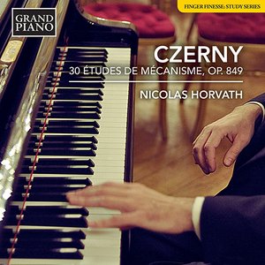 Image for 'Czerny: 30 Études de mécanisme, Op. 849'