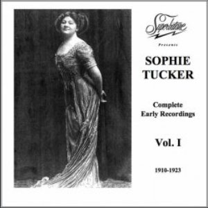 'Sophie Tucker Complete Early Recordings' için resim