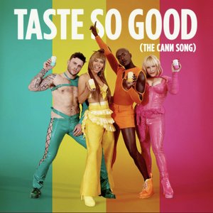 “Taste So Good (The CANN Song)”的封面