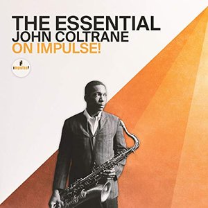 Image for 'The Essential John Coltrane On Impulse!'