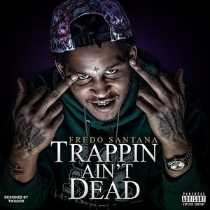 'Trappin' Ain't Dead'の画像