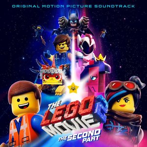 Image for 'The LEGO Movie 2: The Second Part (Original Motion Picture Soundtrack)'