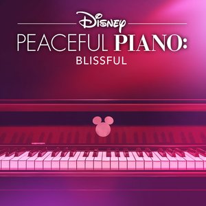 Изображение для 'Disney Peaceful Piano: Blissful'